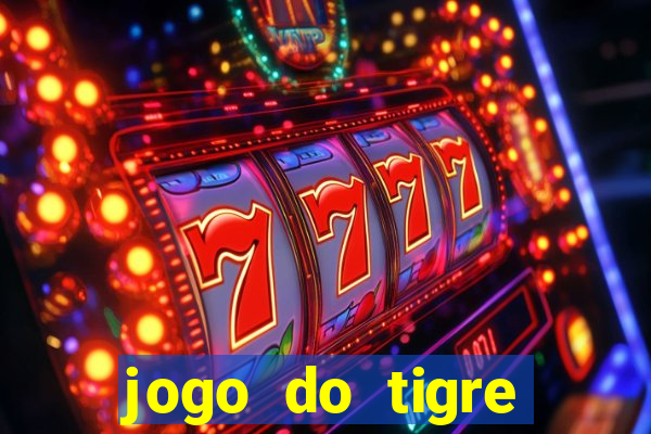 jogo do tigre falso dinheiro infinito